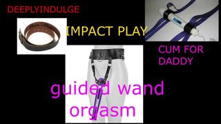 GUIDED ORGASM WITH A WAND (AUDIO ROLEPLAY) INTENSE GUIDED ORGASM.GRAB YOUR WAND