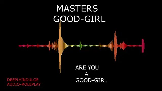 British Daddy dominates and praises submissive girl in intense audio BDSM scene
