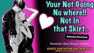 Your boyfriend turns a bit possessive...[Dominant][clingy][kisses][sweet] ~Asmr~Roleplay~